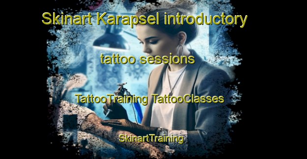 Skinart Karapsel introductory tattoo sessions | #TattooTraining #TattooClasses #SkinartTraining-Russia