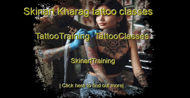 Skinart Kharag tattoo classes | TattooTraining | TattooClasses | SkinartTraining-Russia