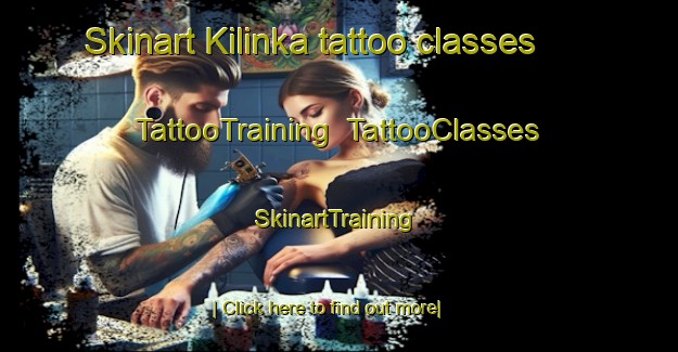 Skinart Kilinka tattoo classes | TattooTraining | TattooClasses | SkinartTraining-Russia