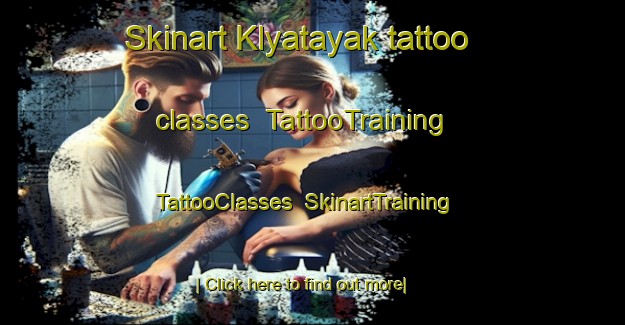 Skinart Klyatayak tattoo classes | TattooTraining | TattooClasses | SkinartTraining-Russia