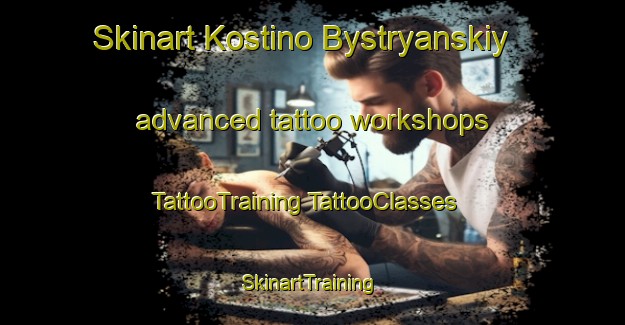 Skinart Kostino Bystryanskiy advanced tattoo workshops | #TattooTraining #TattooClasses #SkinartTraining-Russia