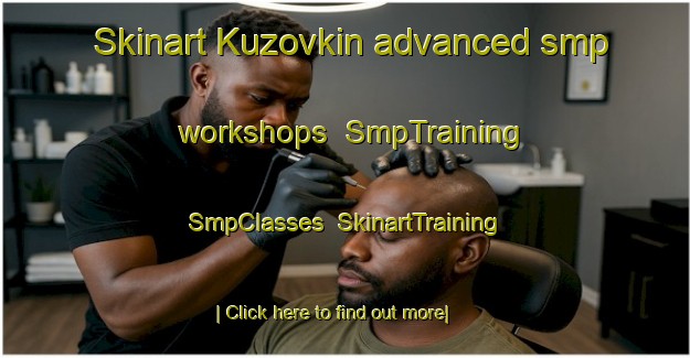 Skinart Kuzovkin advanced smp workshops | SmpTraining | SmpClasses | SkinartTraining-Russia