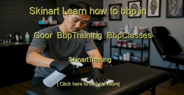 Skinart Learn how to bbp in Goor | BbpTraining | BbpClasses | SkinartTraining-Russia