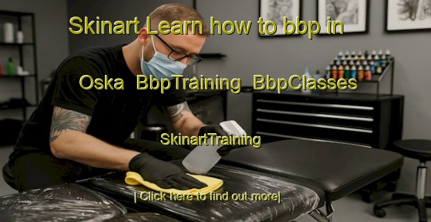 Skinart Learn how to bbp in Oska | BbpTraining | BbpClasses | SkinartTraining-Russia