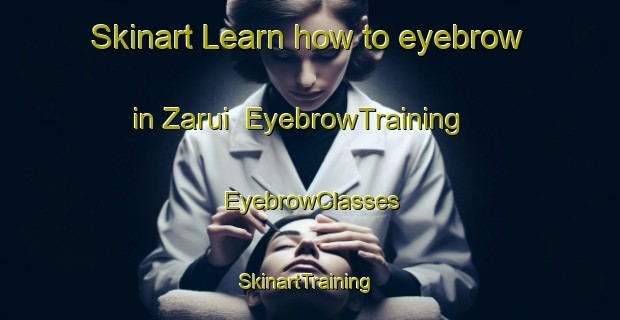 Skinart Learn how to eyebrow in Zarui | EyebrowTraining | EyebrowClasses | SkinartTraining-Russia