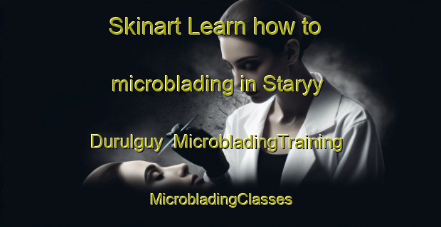 Skinart Learn how to microblading in Staryy Durulguy | #MicrobladingTraining #MicrobladingClasses #SkinartTraining-Russia