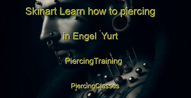 Skinart Learn how to piercing in Engel  Yurt | #PiercingTraining #PiercingClasses #SkinartTraining-Russia