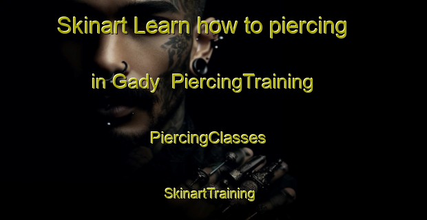 Skinart Learn how to piercing in Gady | PiercingTraining | PiercingClasses | SkinartTraining-Russia