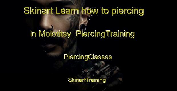 Skinart Learn how to piercing in Molotitsy | #PiercingTraining #PiercingClasses #SkinartTraining-Russia