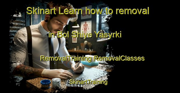 Skinart Learn how to removal in Bol Shiye Yasyrki | #RemovalTraining #RemovalClasses #SkinartTraining-Russia