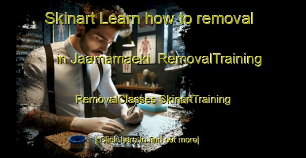 Skinart Learn how to removal in Jaamamaeki | #RemovalTraining #RemovalClasses #SkinartTraining-Russia