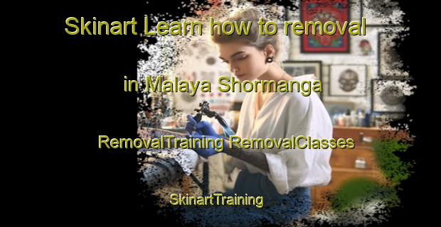 Skinart Learn how to removal in Malaya Shormanga | #RemovalTraining #RemovalClasses #SkinartTraining-Russia