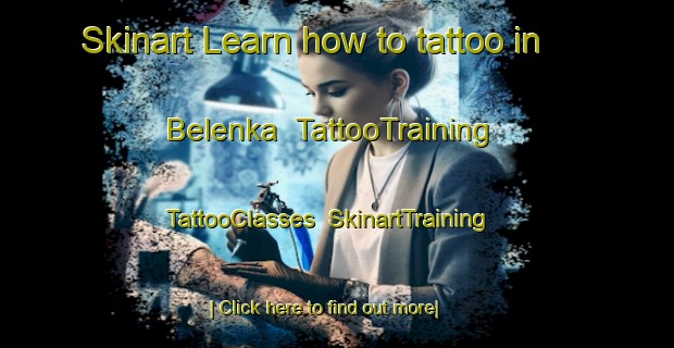 Skinart Learn how to tattoo in Belenka | TattooTraining | TattooClasses | SkinartTraining-Russia