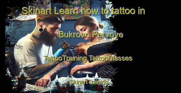 Skinart Learn how to tattoo in Bukrovo Pervoye | #TattooTraining #TattooClasses #SkinartTraining-Russia