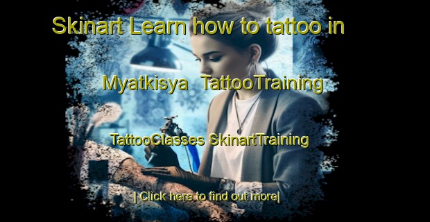 Skinart Learn how to tattoo in Myatkisya | #TattooTraining #TattooClasses #SkinartTraining-Russia