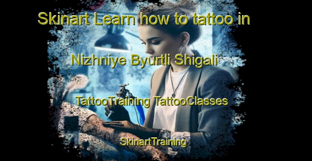 Skinart Learn how to tattoo in Nizhniye Byurtli Shigali | #TattooTraining #TattooClasses #SkinartTraining-Russia