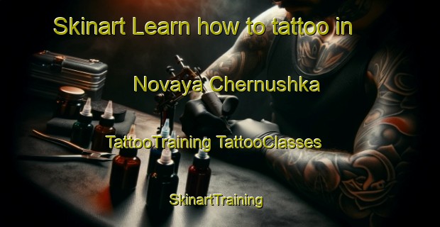 Skinart Learn how to tattoo in Novaya Chernushka | #TattooTraining #TattooClasses #SkinartTraining-Russia