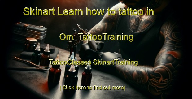 Skinart Learn how to tattoo in Om | #TattooTraining #TattooClasses #SkinartTraining-Russia