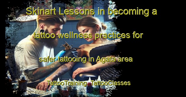 Skinart Lessons in becoming a tattoo wellness practices for safer tattooing in Agata area | TattooTraining | TattooClasses | SkinartTraining-Russia