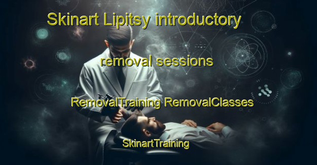 Skinart Lipitsy introductory removal sessions | #RemovalTraining #RemovalClasses #SkinartTraining-Russia