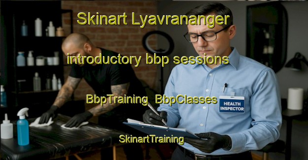 Skinart Lyavrananger introductory bbp sessions | BbpTraining | BbpClasses | SkinartTraining-Russia