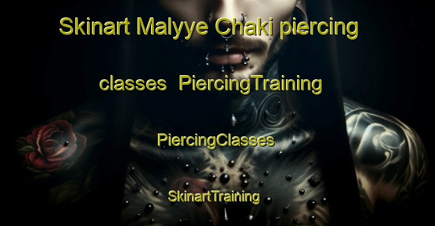 Skinart Malyye Chaki piercing classes | #PiercingTraining #PiercingClasses #SkinartTraining-Russia