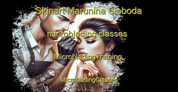 Skinart Marunina Sloboda microblading classes | #MicrobladingTraining #MicrobladingClasses #SkinartTraining-Russia