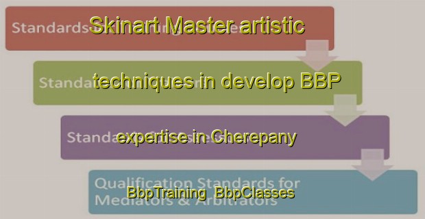 Skinart Master artistic techniques in develop BBP expertise in Cherepany | BbpTraining | BbpClasses | SkinartTraining-Russia
