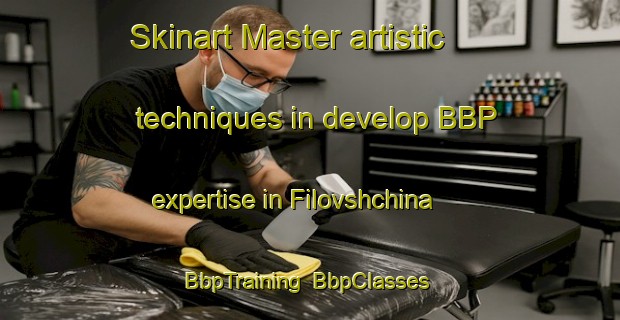 Skinart Master artistic techniques in develop BBP expertise in Filovshchina | BbpTraining | BbpClasses | SkinartTraining-Russia