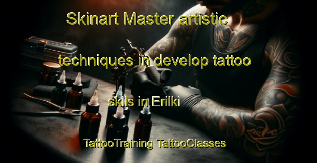 Skinart Master artistic techniques in develop tattoo skils in Erilki | #TattooTraining #TattooClasses #SkinartTraining-Russia