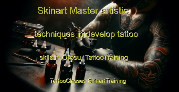 Skinart Master artistic techniques in develop tattoo skils in Orosu | #TattooTraining #TattooClasses #SkinartTraining-Russia