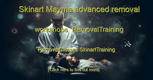 Skinart Mayma advanced removal workshops | #RemovalTraining #RemovalClasses #SkinartTraining-Russia