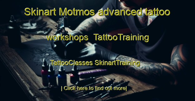 Skinart Motmos advanced tattoo workshops | #TattooTraining #TattooClasses #SkinartTraining-Russia