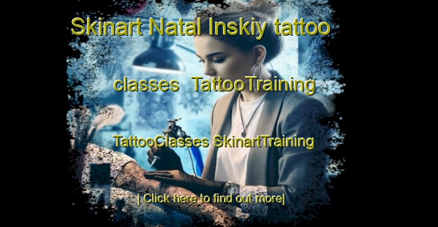 Skinart Natal Inskiy tattoo classes | #TattooTraining #TattooClasses #SkinartTraining-Russia