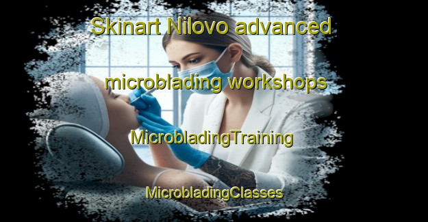 Skinart Nilovo advanced microblading workshops | #MicrobladingTraining #MicrobladingClasses #SkinartTraining-Russia