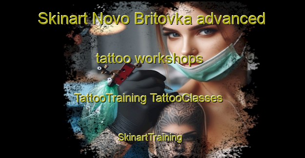 Skinart Novo Britovka advanced tattoo workshops | #TattooTraining #TattooClasses #SkinartTraining-Russia