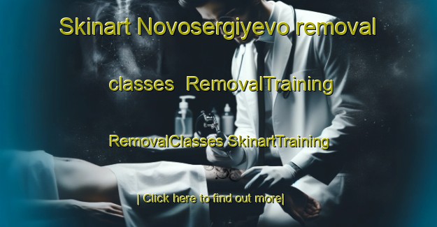 Skinart Novosergiyevo removal classes | #RemovalTraining #RemovalClasses #SkinartTraining-Russia