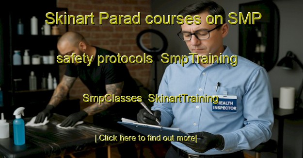 Skinart Parad courses on SMP safety protocols | SmpTraining | SmpClasses | SkinartTraining-Russia