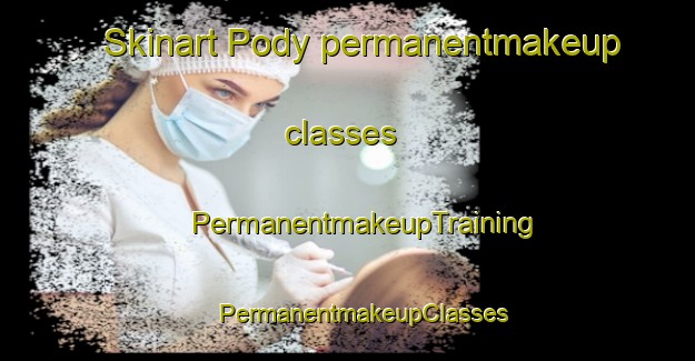 Skinart Pody permanentmakeup classes | #PermanentmakeupTraining #PermanentmakeupClasses #SkinartTraining-Russia