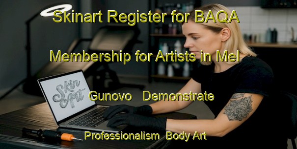 Skinart Register for BAQA Membership for Artists in Mel Gunovo - Demonstrate Professionalism | Body Art Qualification Authority | BAQA-Russia