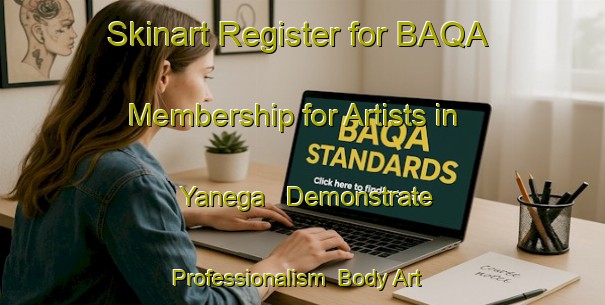 Skinart Register for BAQA Membership for Artists in Yanega - Demonstrate Professionalism | Body Art Qualification Authority | BAQA-Russia