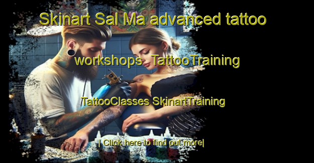 Skinart Sal Ma advanced tattoo workshops | #TattooTraining #TattooClasses #SkinartTraining-Russia