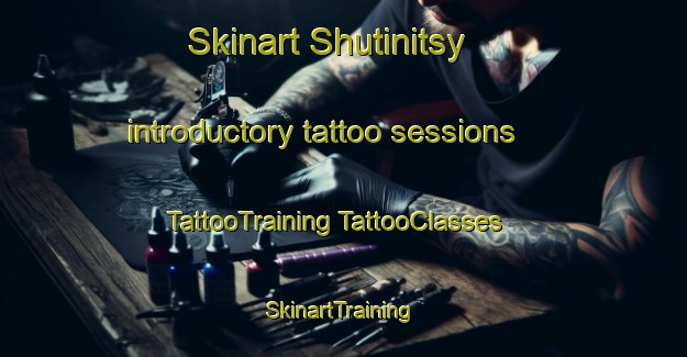 Skinart Shutinitsy introductory tattoo sessions | #TattooTraining #TattooClasses #SkinartTraining-Russia