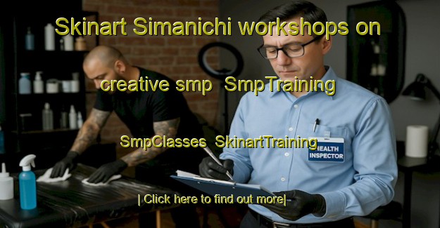 Skinart Simanichi workshops on creative smp | SmpTraining | SmpClasses | SkinartTraining-Russia