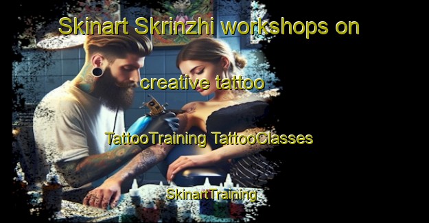 Skinart Skrinzhi workshops on creative tattoo | #TattooTraining #TattooClasses #SkinartTraining-Russia