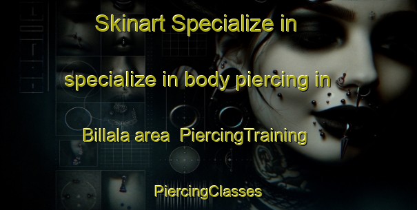 Skinart Specialize in specialize in body piercing in Billala area | #PiercingTraining #PiercingClasses #SkinartTraining-Russia