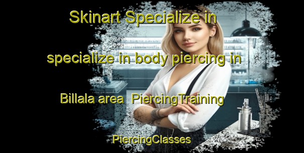 Skinart Specialize in specialize in body piercing in Billala area | #PiercingTraining #PiercingClasses #SkinartTraining-Russia