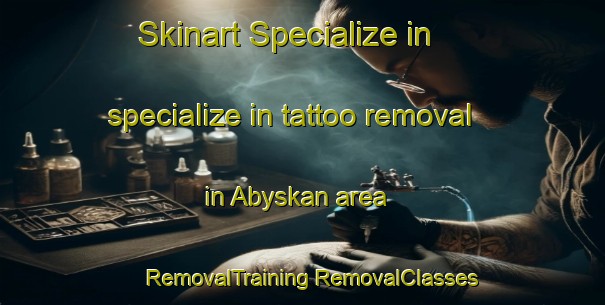 Skinart Specialize in specialize in tattoo removal in Abyskan area | #RemovalTraining #RemovalClasses #SkinartTraining-Russia