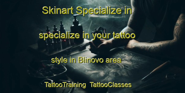 Skinart Specialize in specialize in your tattoo style in Blinovo area | TattooTraining | TattooClasses | SkinartTraining-Russia