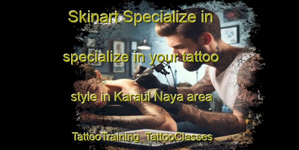 Skinart Specialize in specialize in your tattoo style in Karaul Naya area | TattooTraining | TattooClasses | SkinartTraining-Russia
